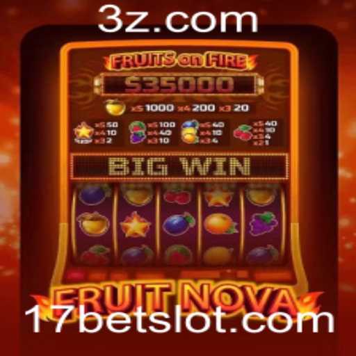 Descubra o Mundo Empolgante de FruitNova na 17bet